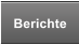 Berichte