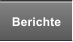 Berichte