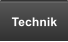 Technik